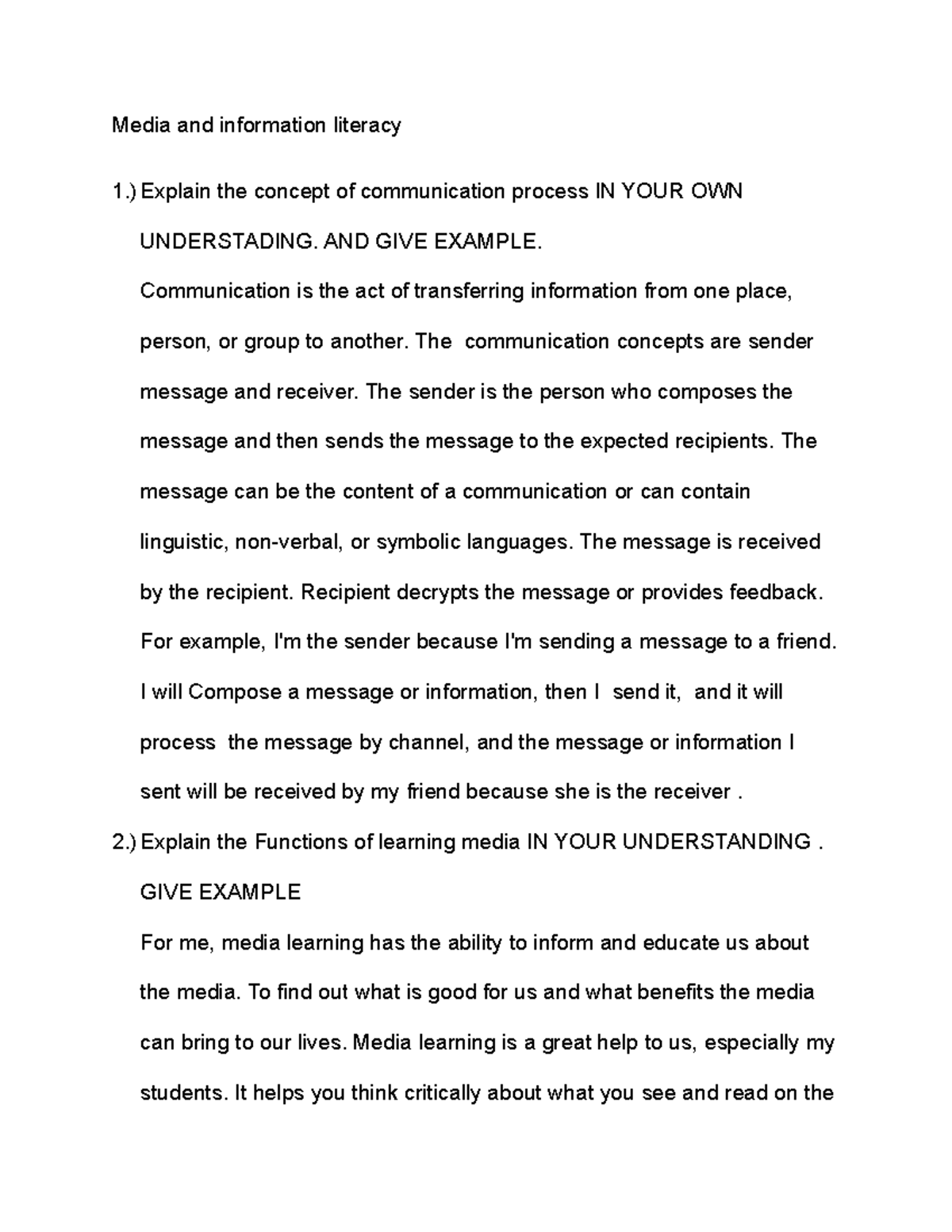 Media information literacy Media and information literacy 1.)Explain