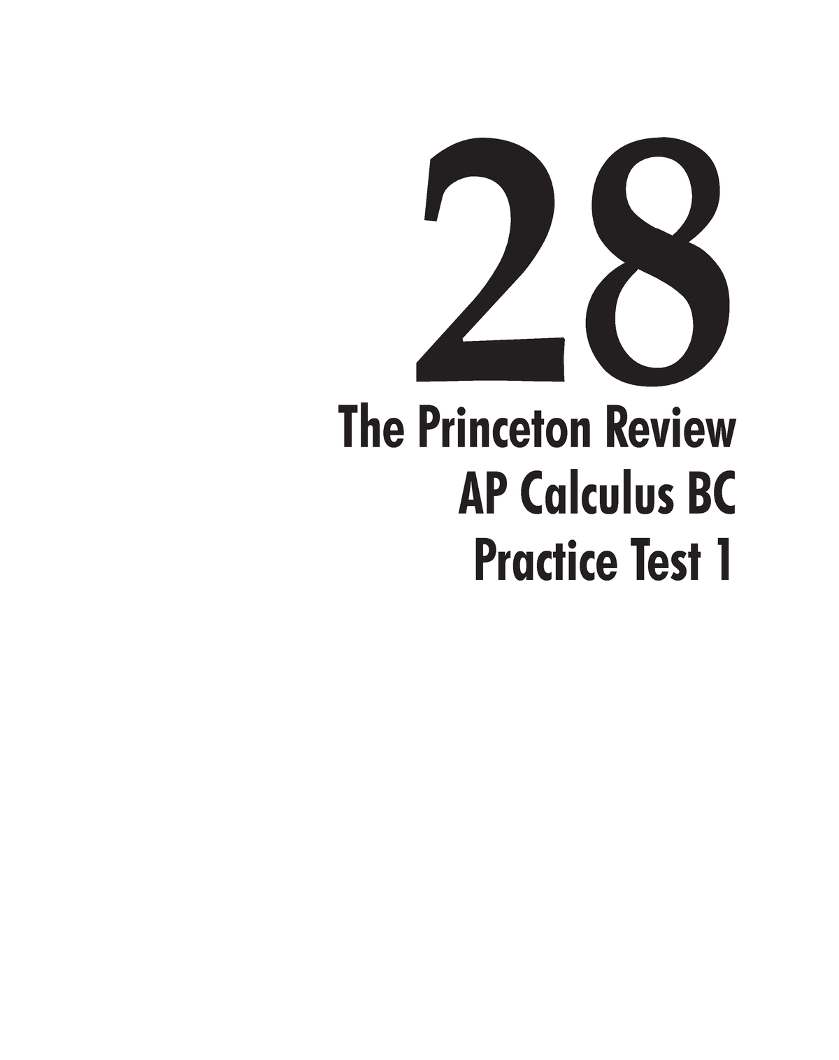 BC Practice Test 1 GOOD 28 The Princeton Review AP Calculus BC