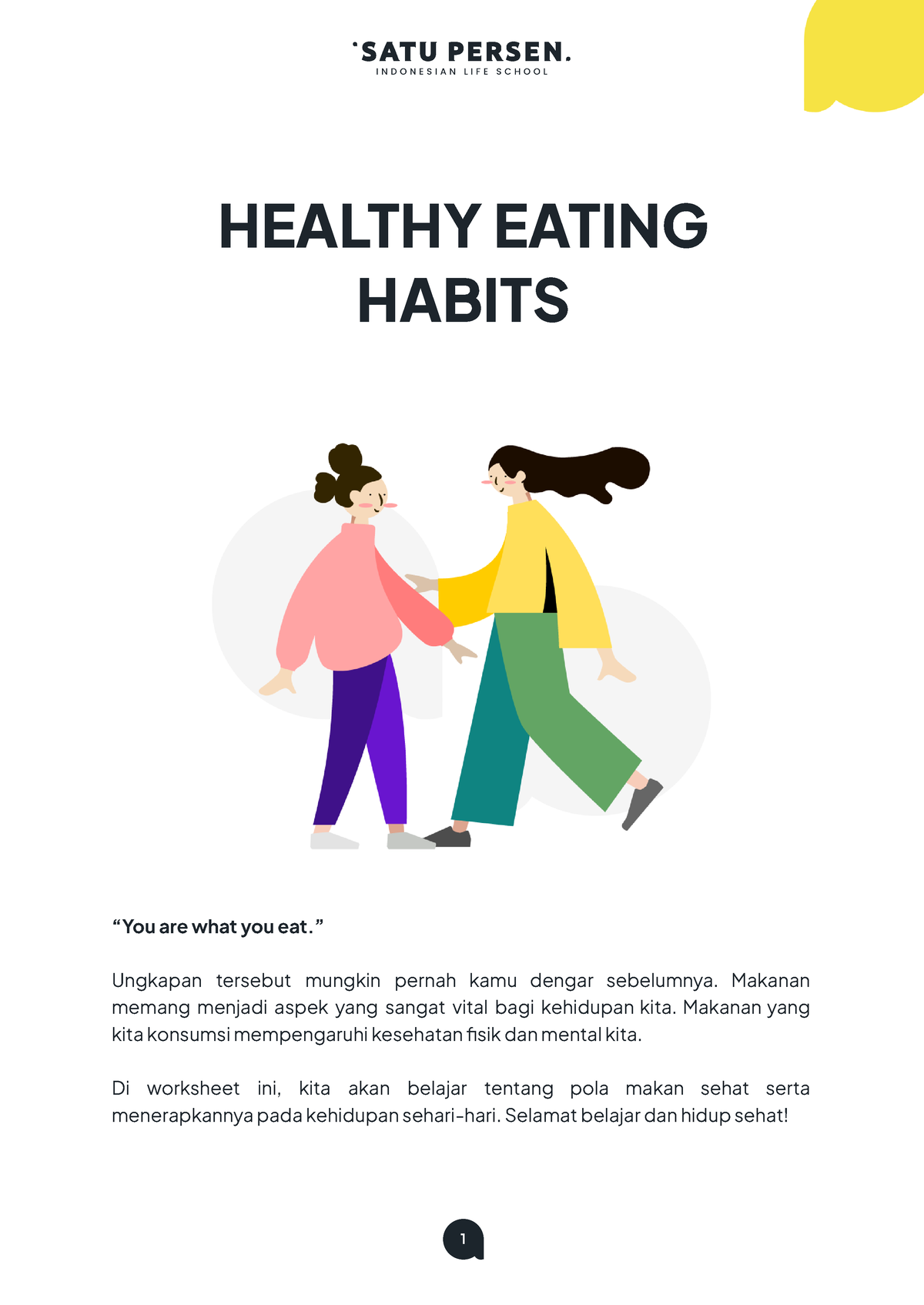 Panduan Healthy Eating Habits - HEALTHY EATING HABITS “You Are What You ...