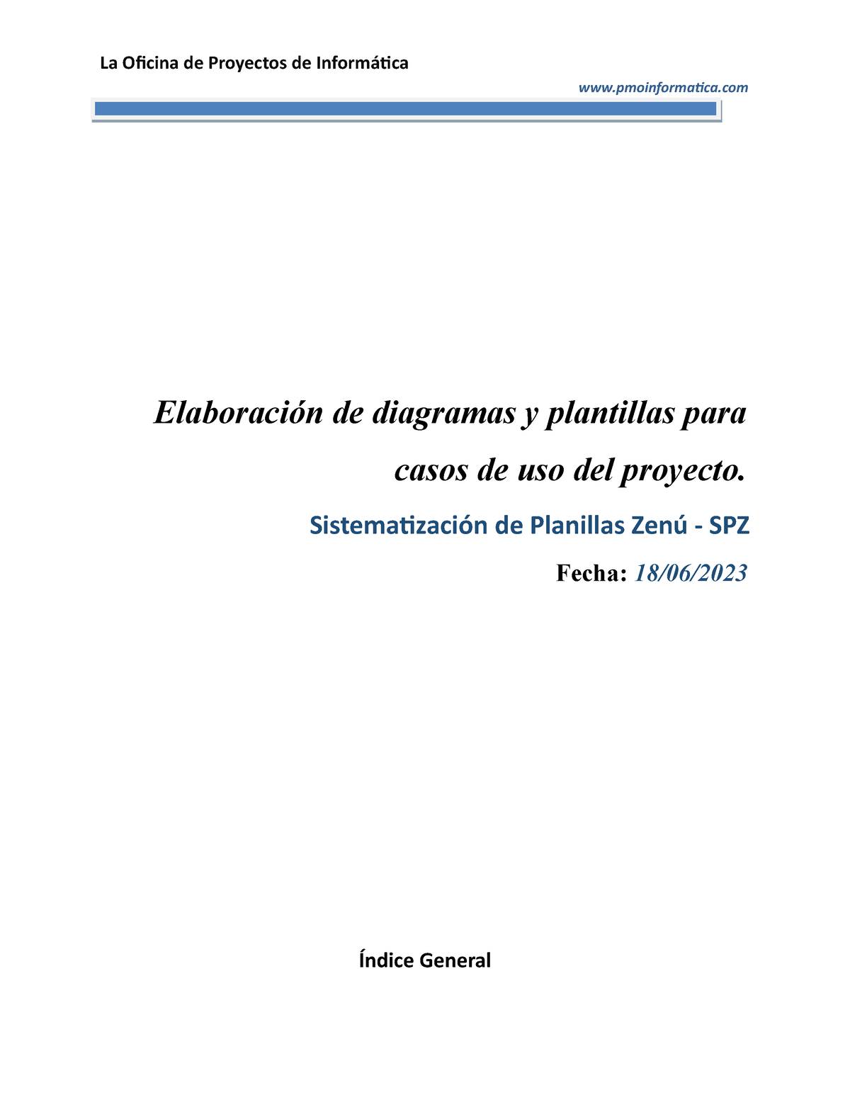 Elaboración De Diagramas Y Plantillas Para Casos De Uso Del Proyecto Pmoinformatica