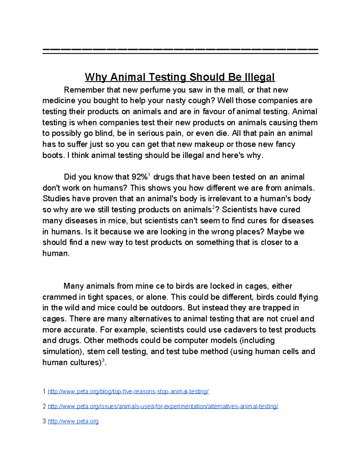 Essay animal testing - Why Animal Testing Should Be Illegal Remember ...