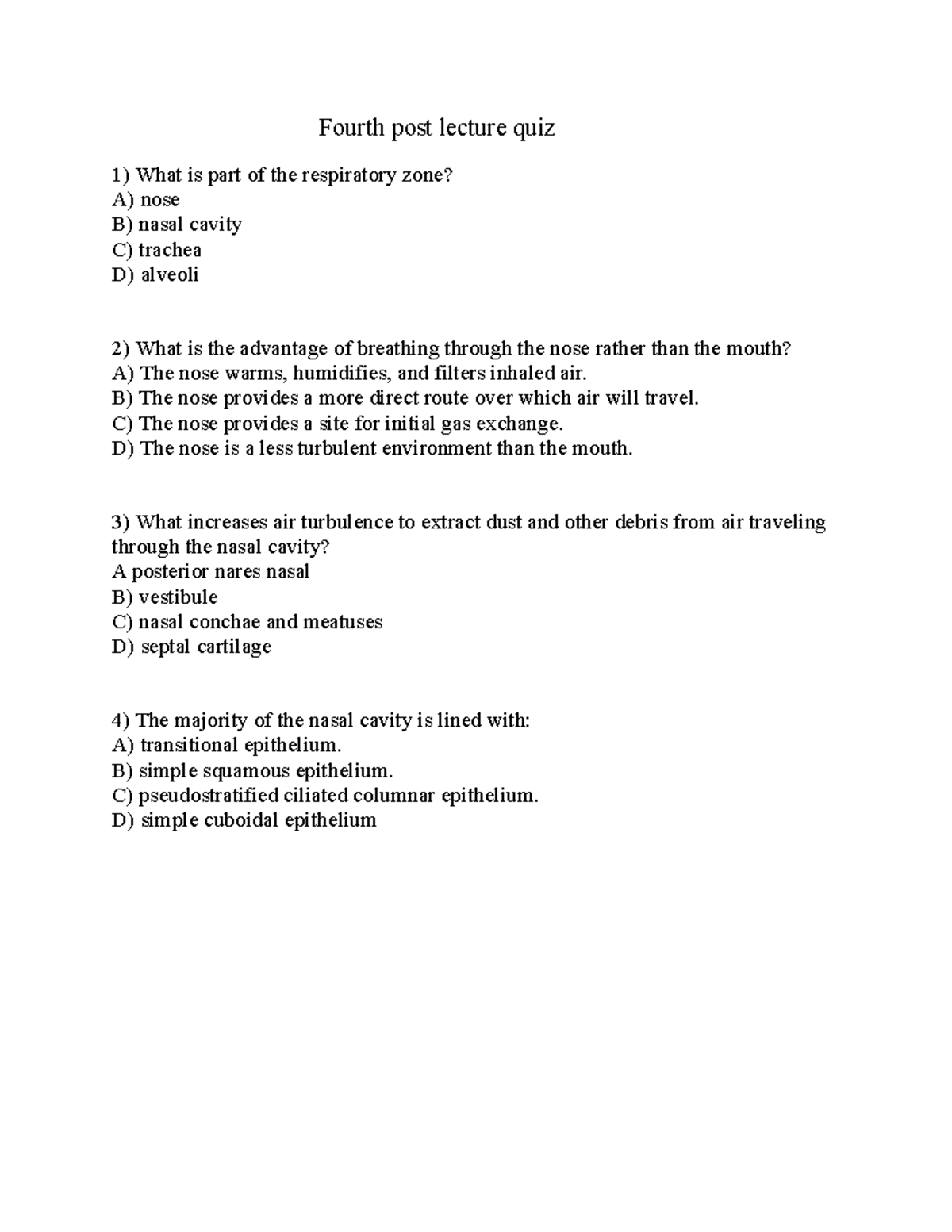 Respiratory Quiz - Fourth Post Lecture Quiz 1) What Is Part Of The ...