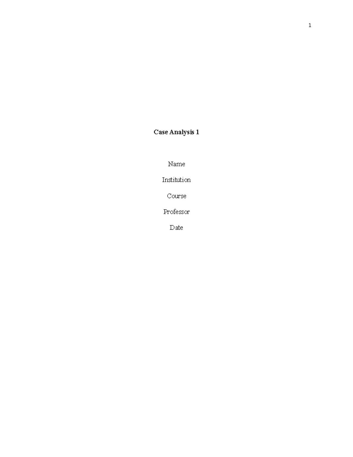 Case Analysis 1 - essay - Case Analysis 1 Name Institution Course ...
