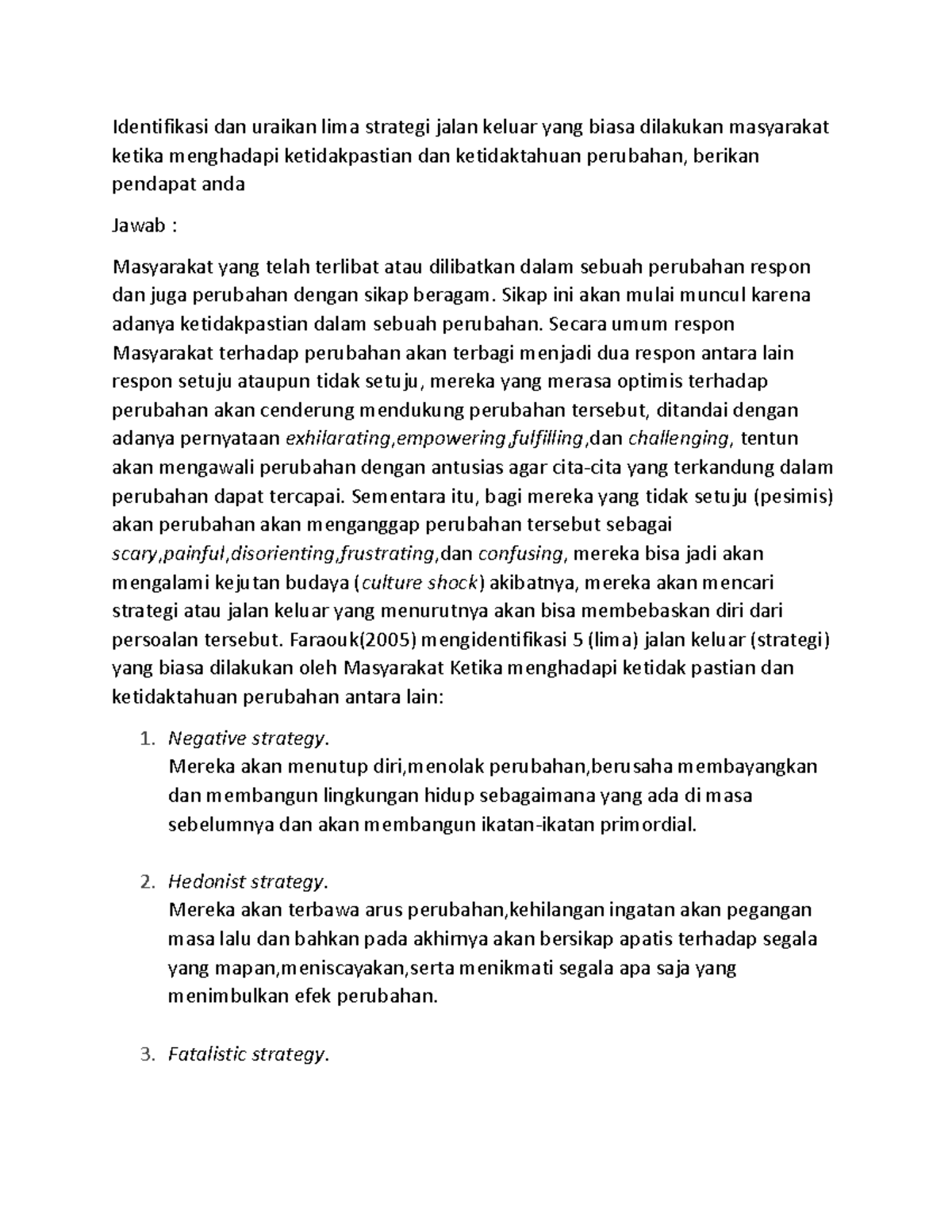 Diskusi 1 manajemen perubahan Identifikasi dan uraikan lima strategi