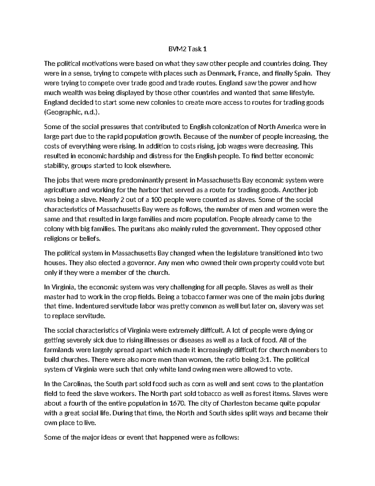 BVM2 Task 1 - essay - BVM2 Task 1 The political motivations were based ...