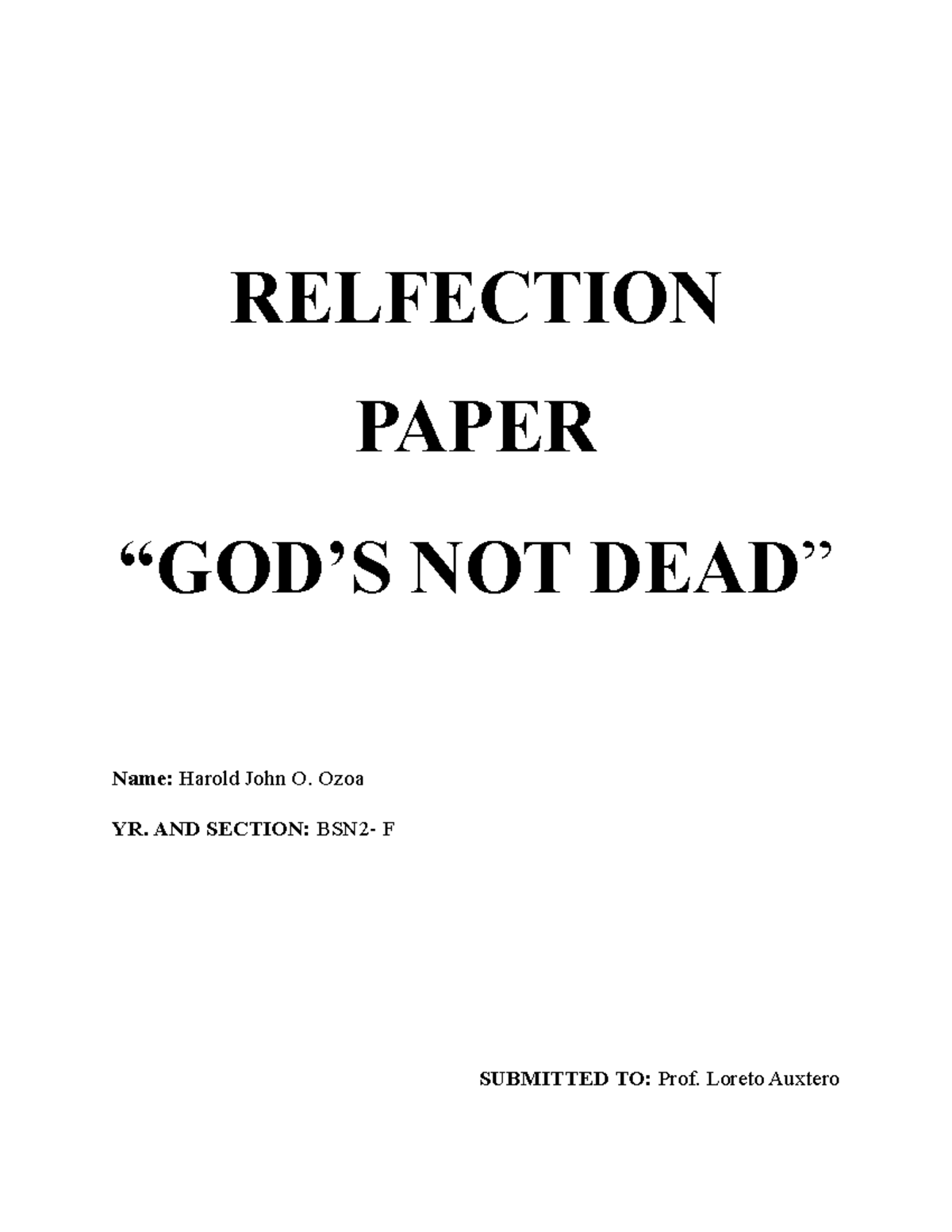 Relfection Paper - Not mine - RELFECTION PAPER “GOD’S NOT DEAD” Name ...