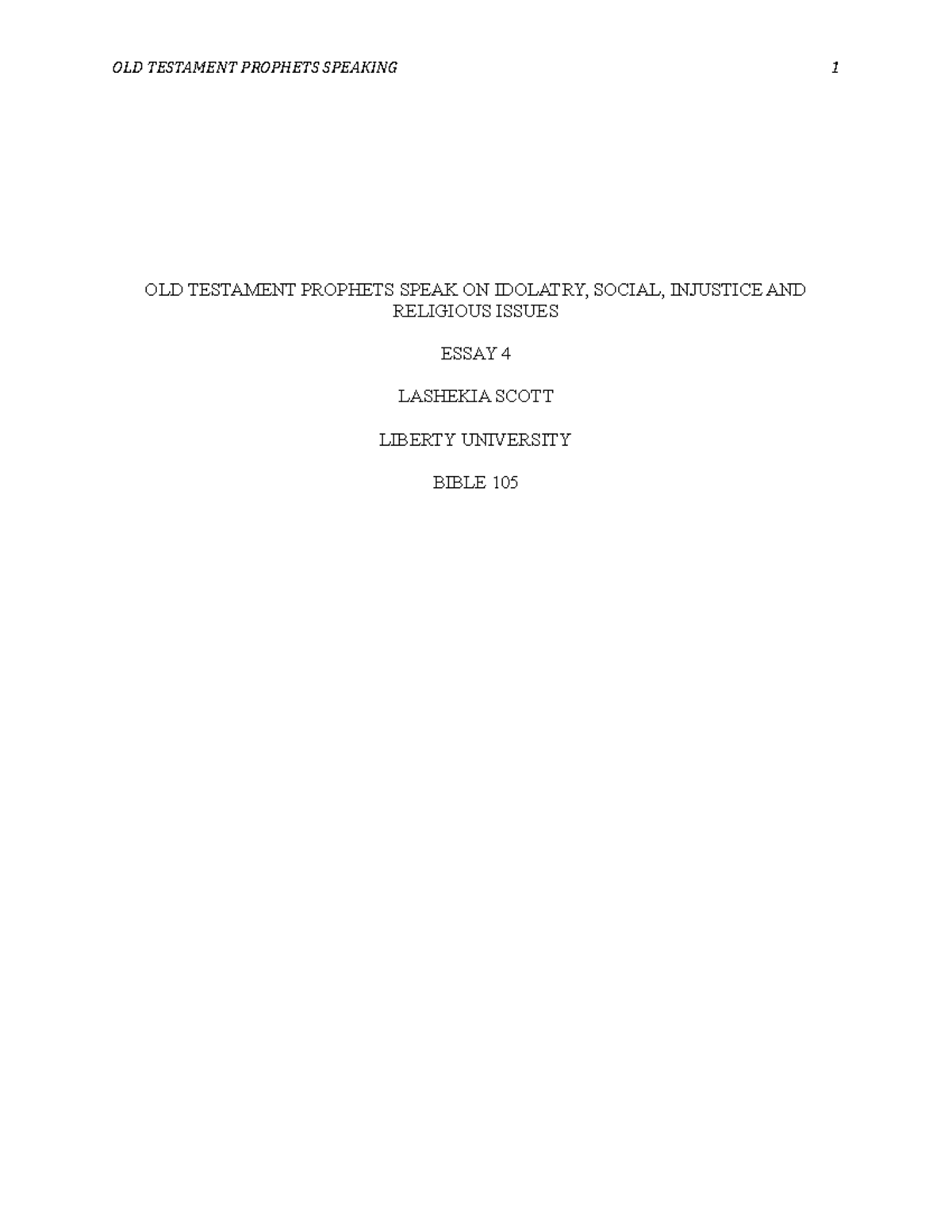 Bibl 104 Essay 4 OLD TESTAMENT PROPHETS SPEAK ON IDOLATRY, SOCIAL