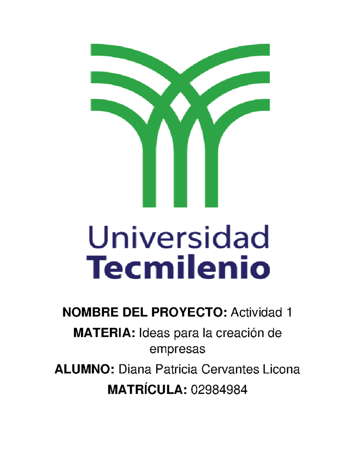 Actividad 1 de la materia Ideas para la creación de empresas - NOMBRE ...