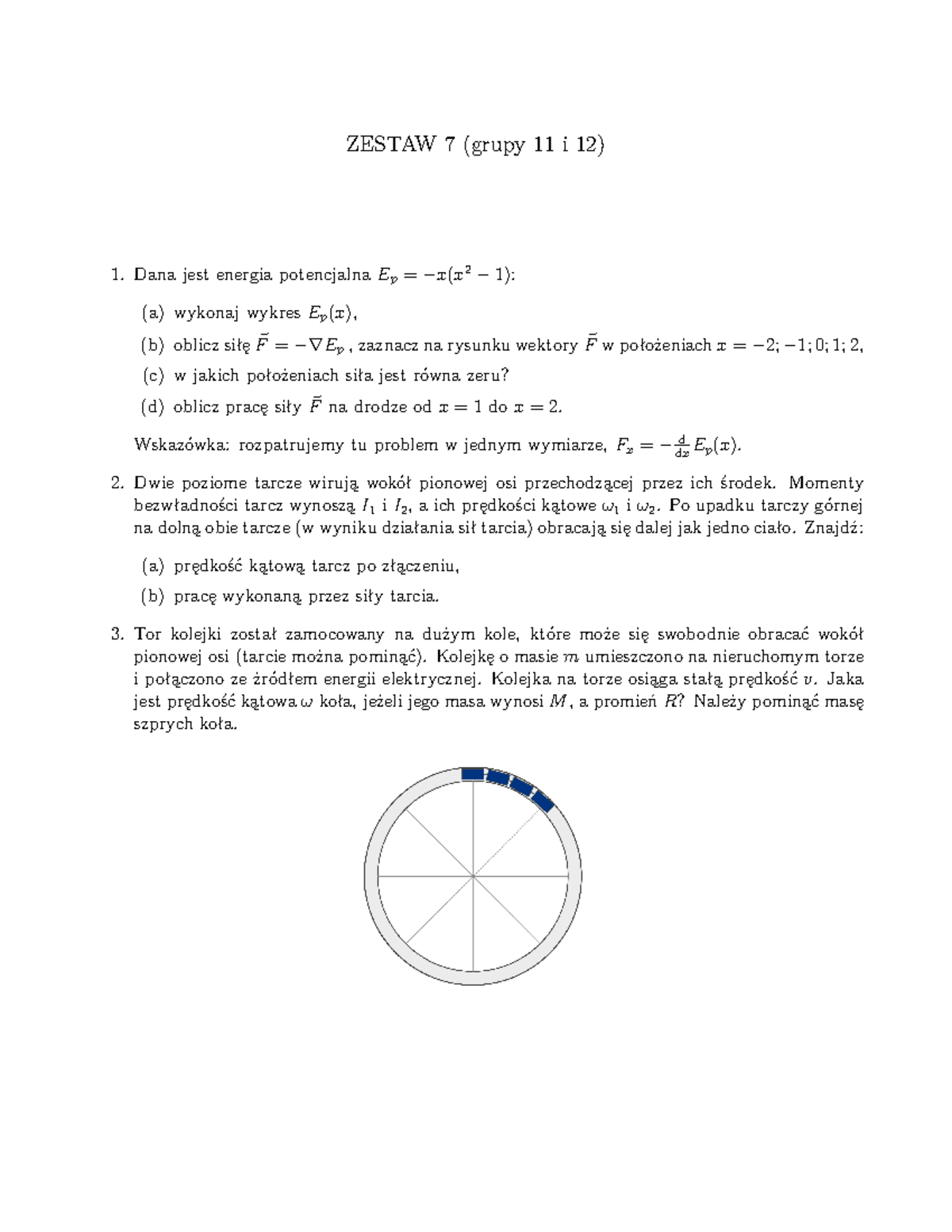 Fizyka Wieik Z7 - Materialy - ZESTAW 7 (grupy 11 I 12) Dana Jest ...