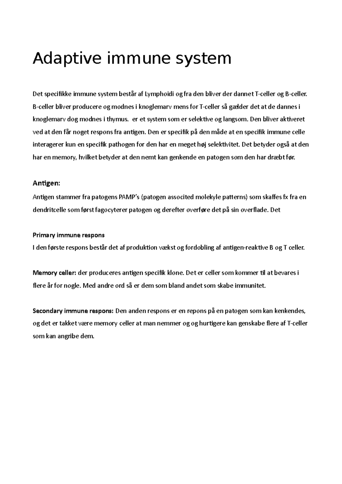 Adaptive immune system Bceller bliver producere og modnes i