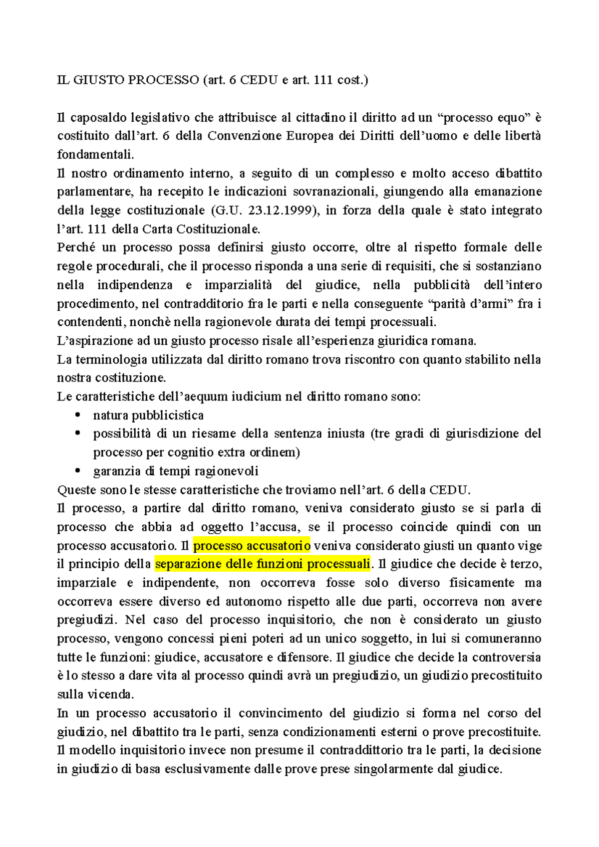IL Giusto Processo IL GIUSTO PROCESSO (art. 6 CEDU e art. 111 cost