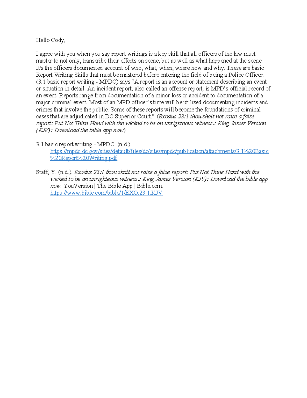 Reponse to Cody for Why note taking as CSI is important - Hello Cody, I ...
