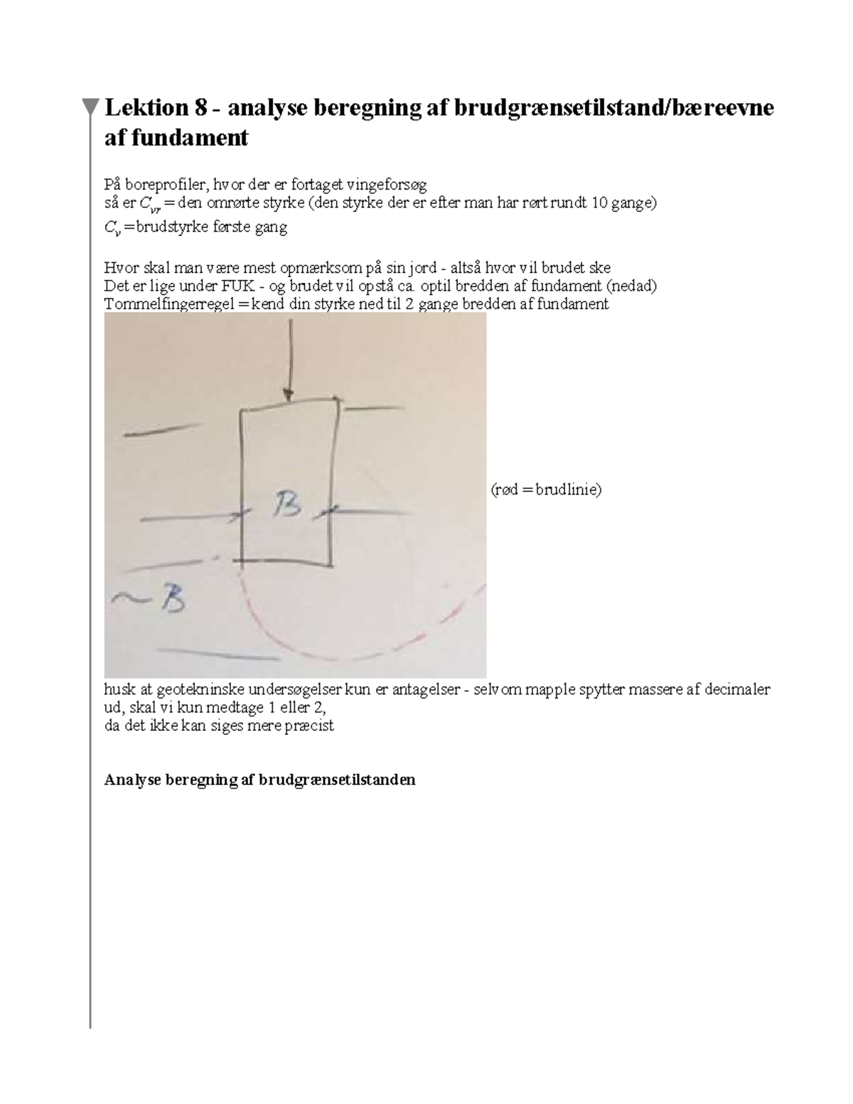 Bæreevne af fundament - Lektion 8 - analyse beregning af ...