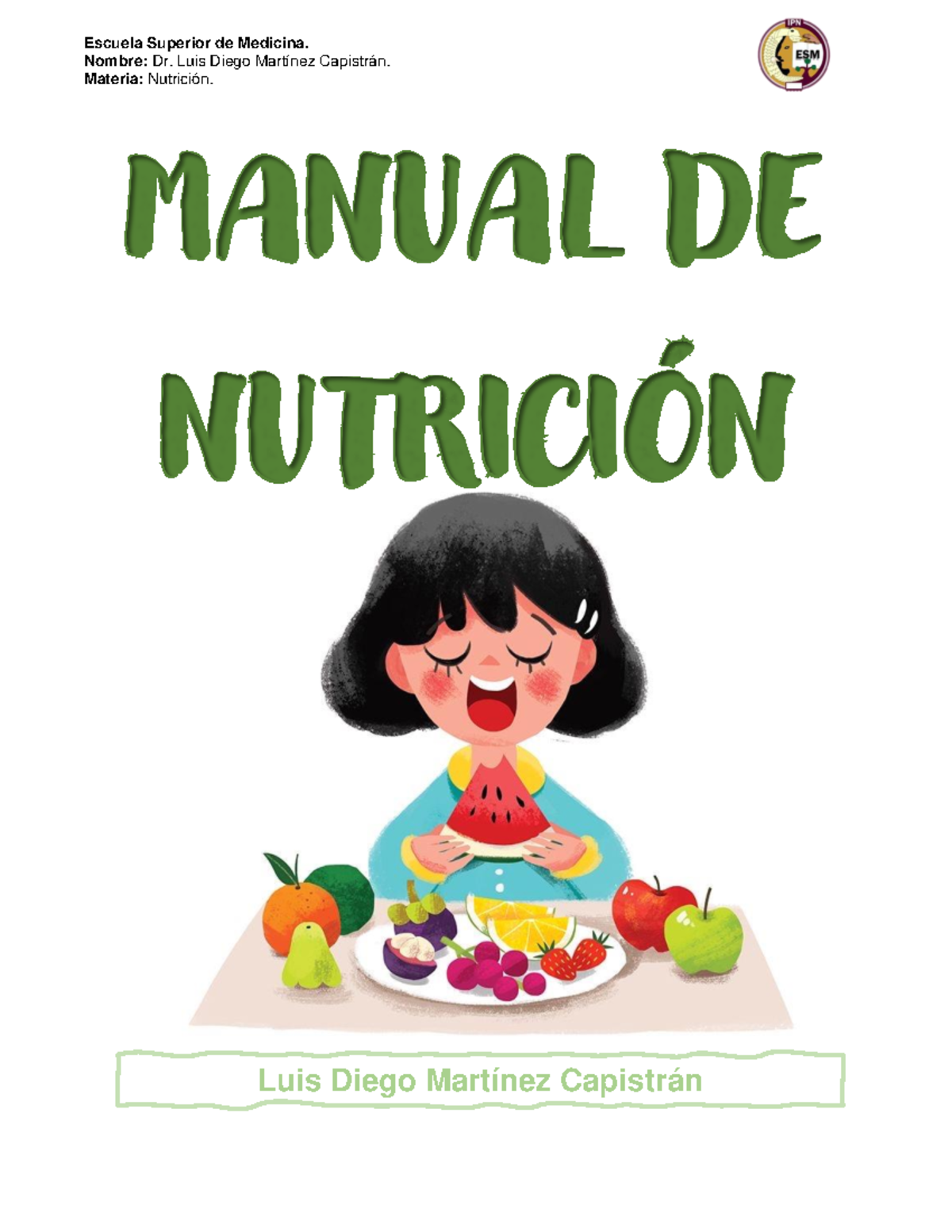 Manual Nutrición (1) Unlocked - Nombre: Dr. Luis Diego Martínez ...