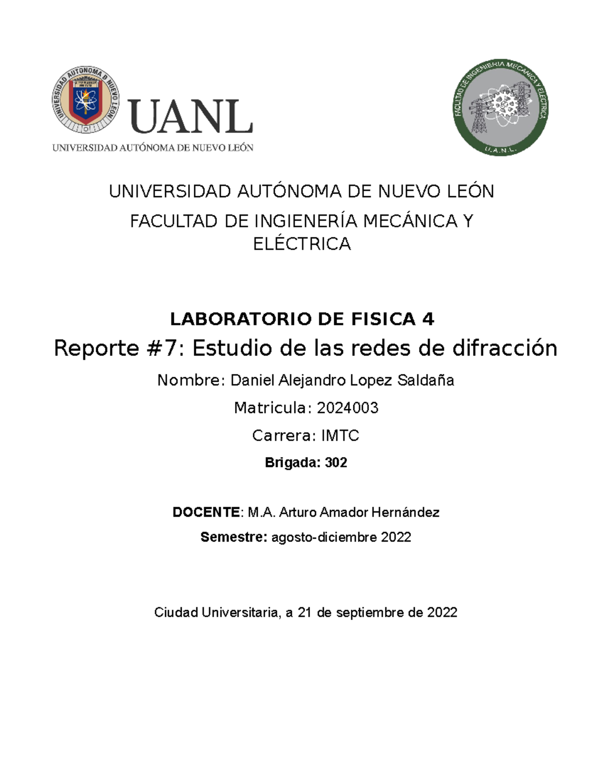 Practica 7 - UNIVERSIDAD AUTÓNOMA DE NUEVO LEÓN FACULTAD DE INGIENERÍA ...