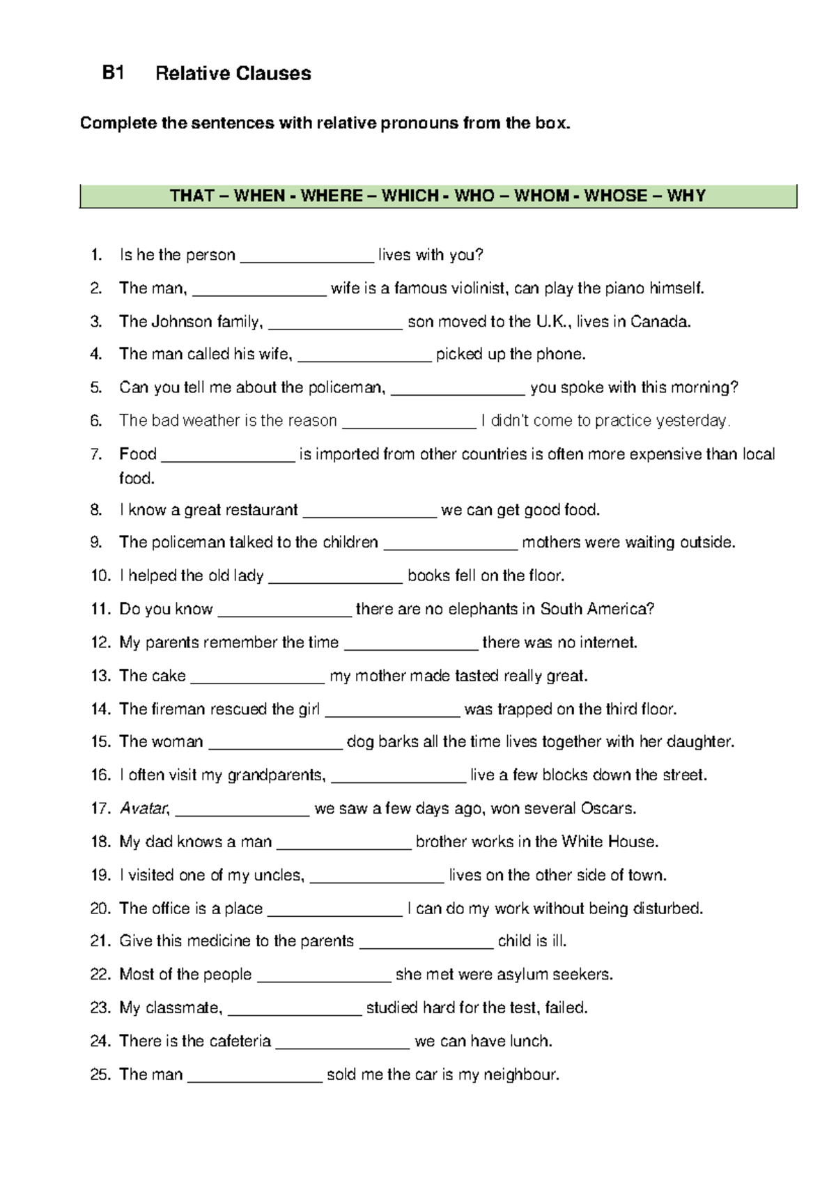 Relative BB - B1 Relative Clauses Complete the sentences with relative ...