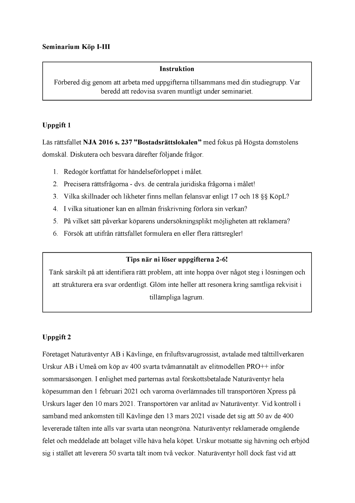 Seminarium Köp I-III VT23 - Seminarium Köp I-III Uppgift 1 Läs ...