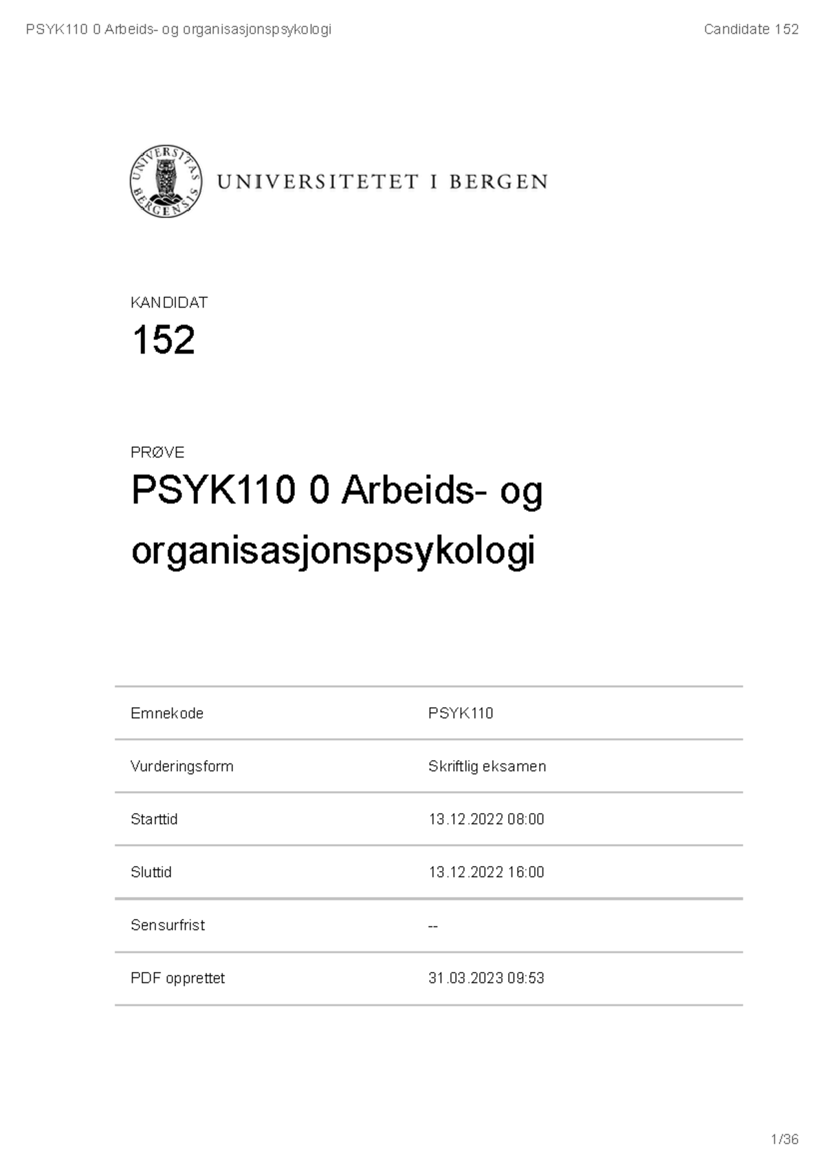 Eksamensbesvarelse PSYK110, Høst 2022, Karakter B - Emnekode PSYK ...