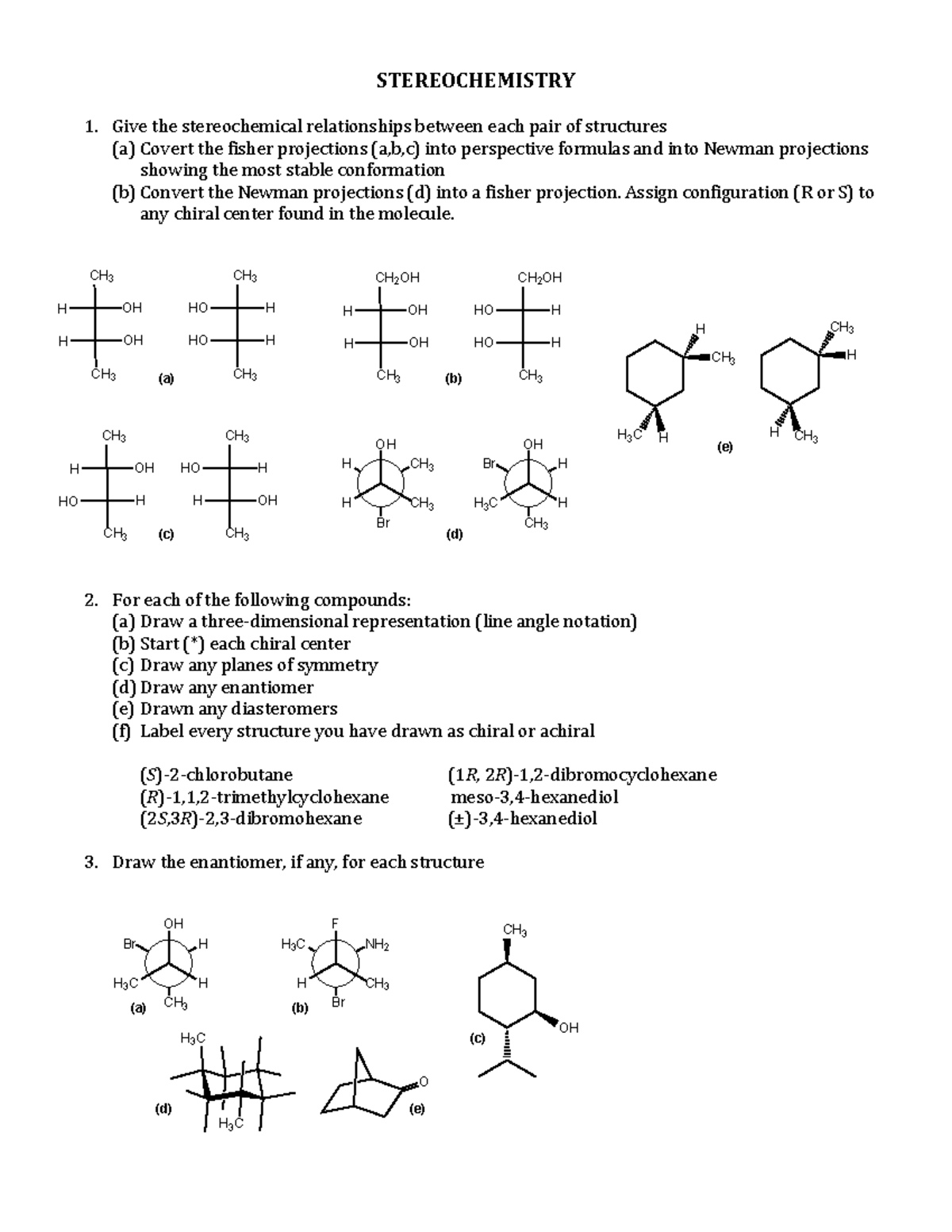 Chapter 3 Stereochemistry STEREOCHEMISTRY 1. Give the stereochemical