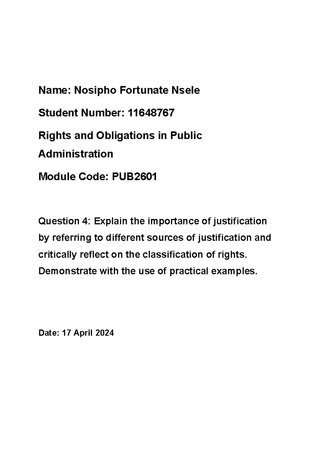 IMPORTANCE OF JUSTIFICATION - Name: Nosipho Fortunate Nsele Student ...