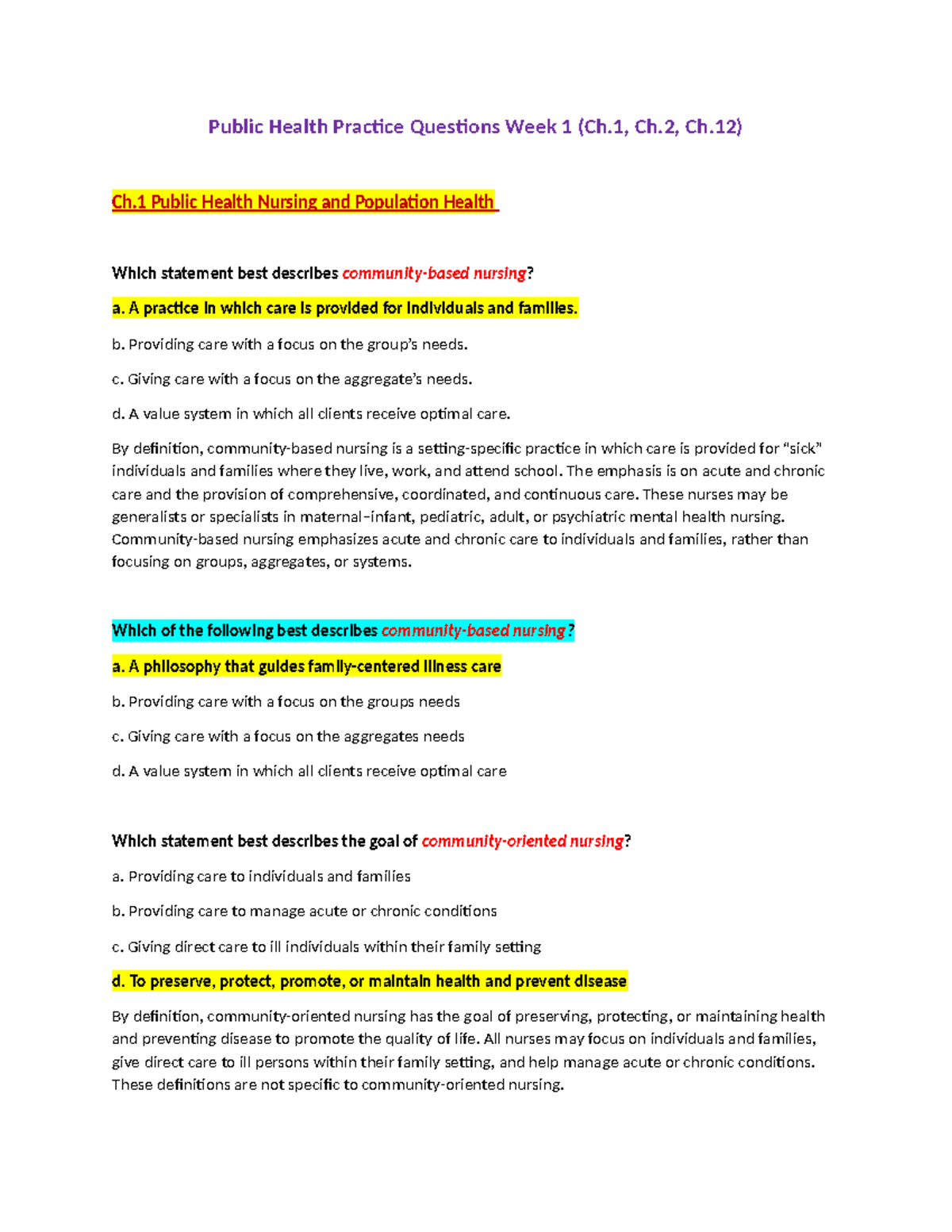 Public Health Practice Questions Week 1 A practice in which care is