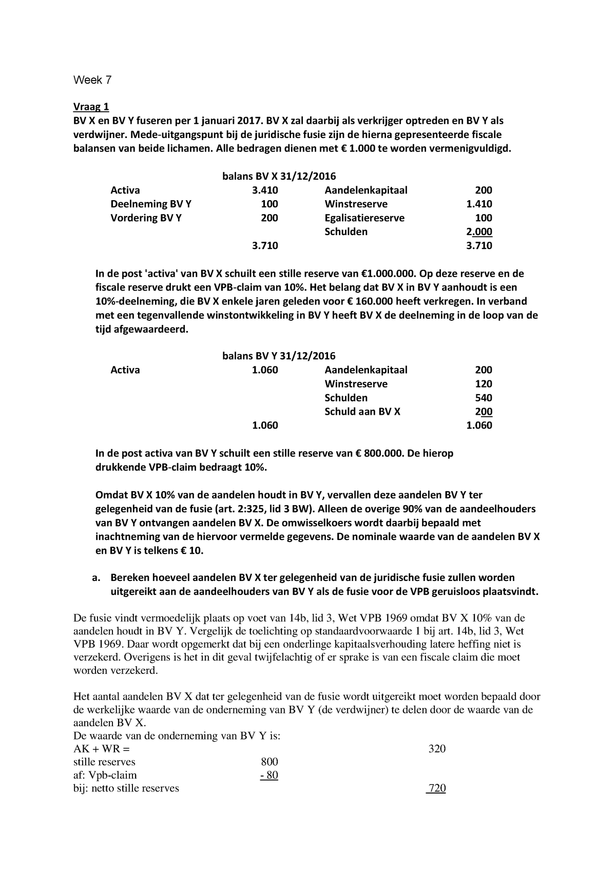 Wg 7 17 Wg Uitwerking Week 7 Fusie En Splitsing Week Vraag Bv En Bv Fuseren Studeersnel