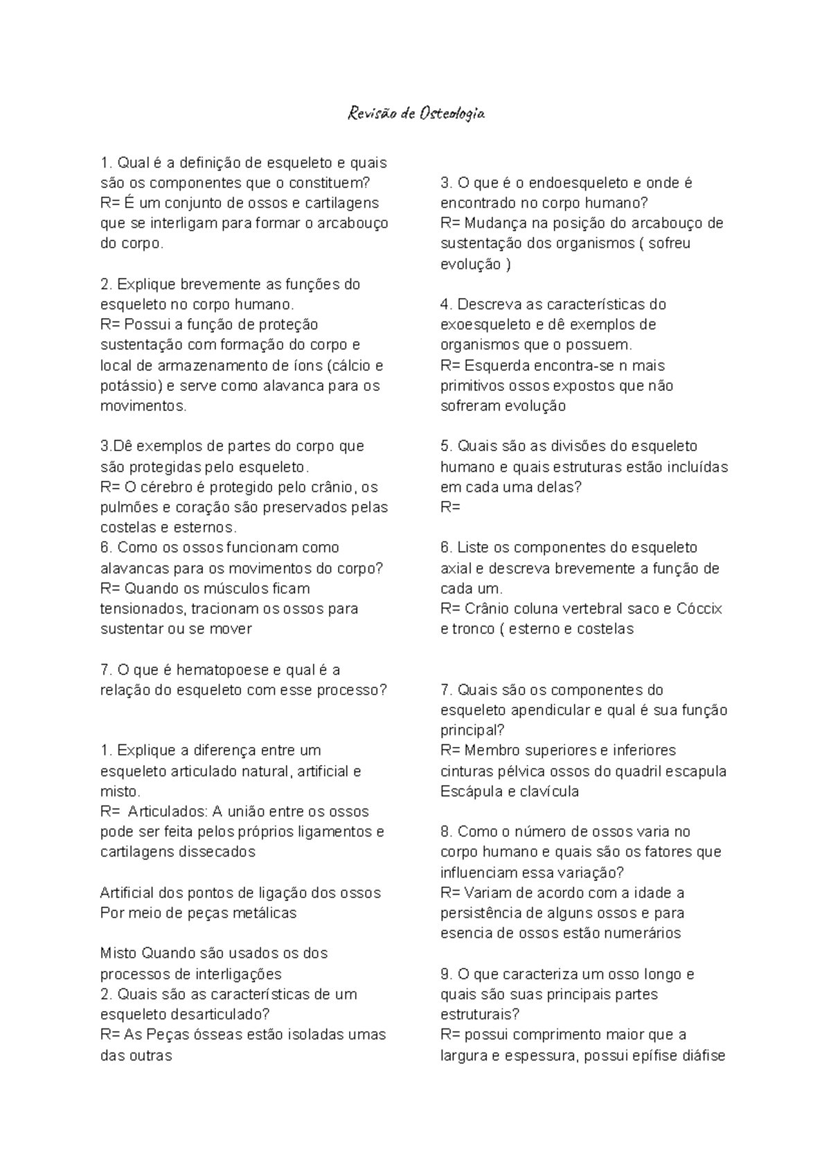 Revisão de Osteologia - revision - Revão de Osegi Qual é a definição de ...