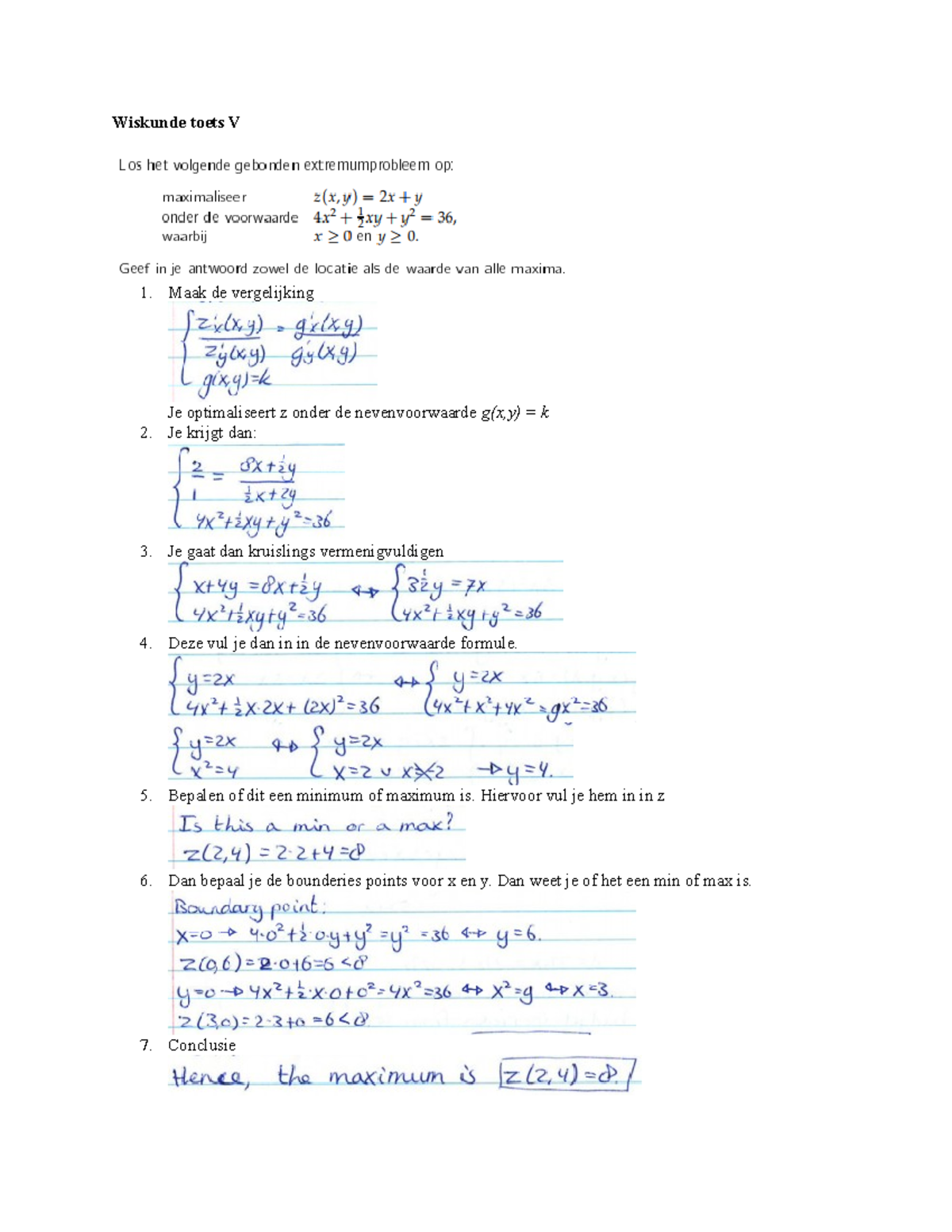 Wiskunde Toets V Maak De Vergelijking Je Optimaliseert Z Onder De Nevenvoorwaarde G X Y K