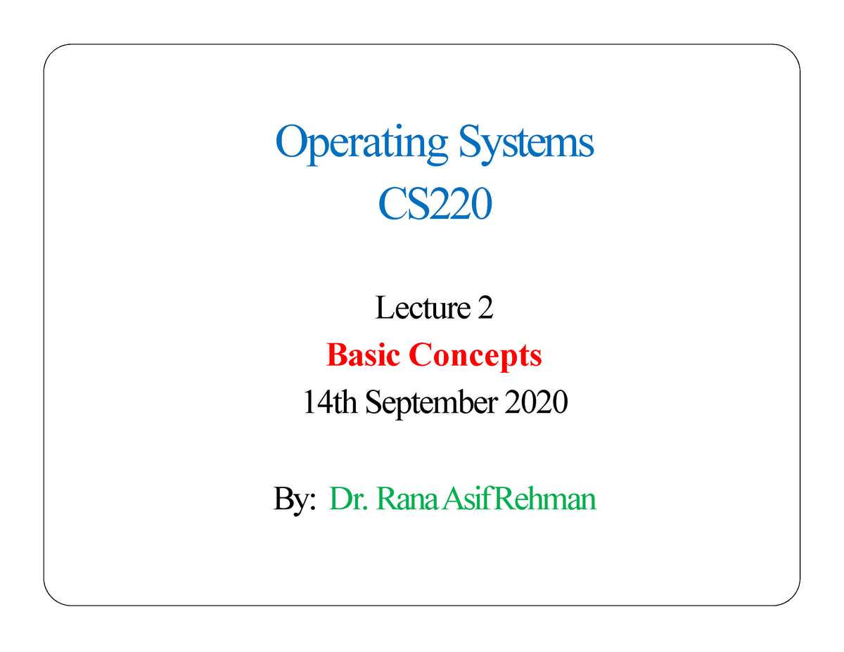 basic-concepts-of-operating-system-operating-systems-cs-220-lecture-2