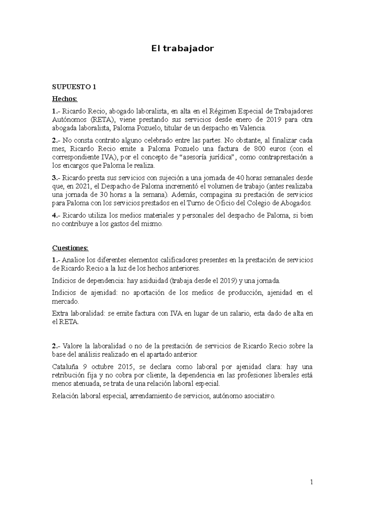 Práctica trabajador 2023 El trabajador SUPUESTO 1 Hechos 1. Ricardo