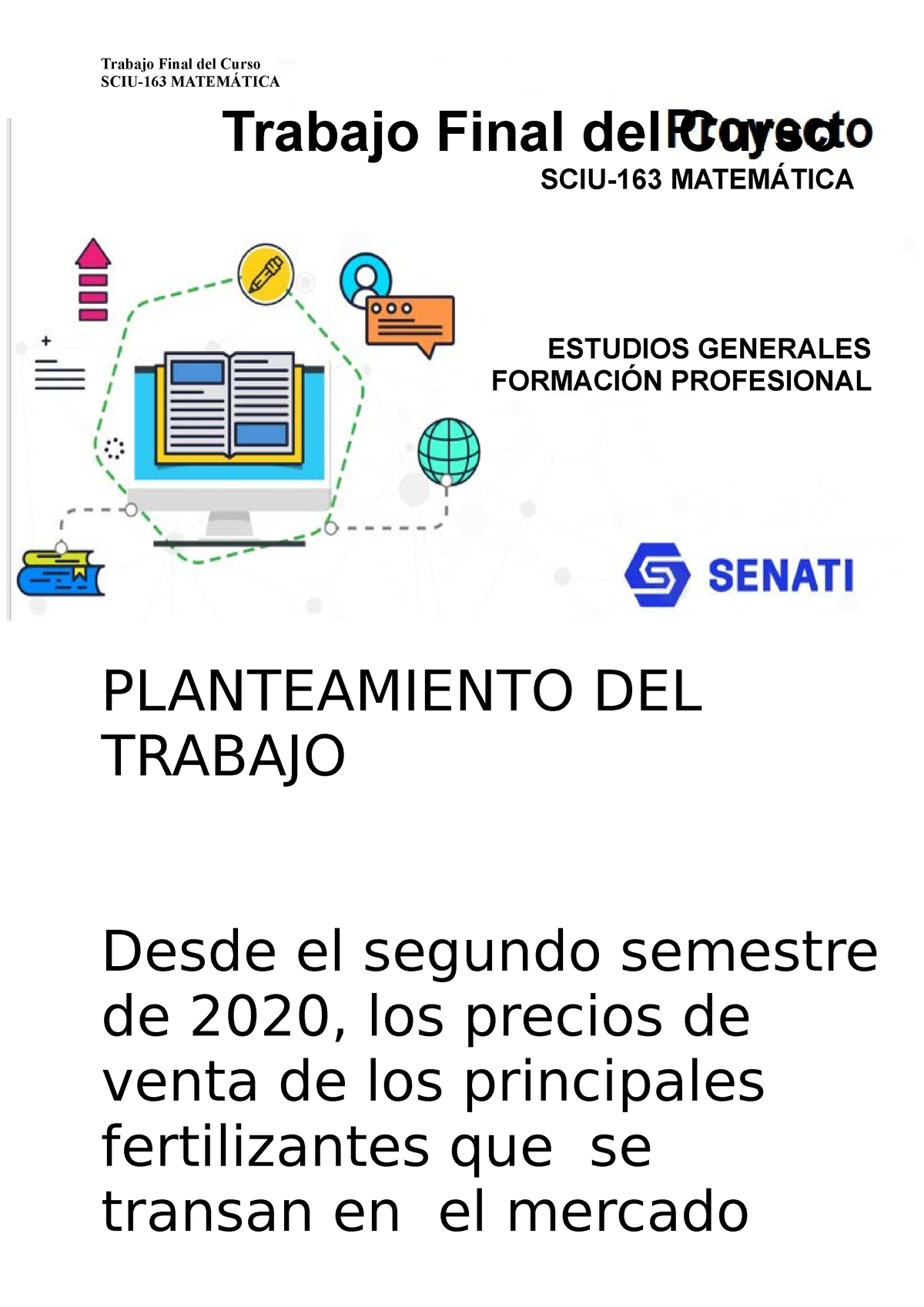 Matematica WORD Proyecto - Trabajo Final Del Curso SCIU-163 MATEMÁTICA ...