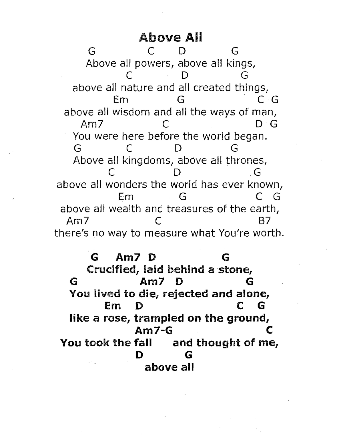 Above All chord sheet Above All G c D G Above all powers, above all