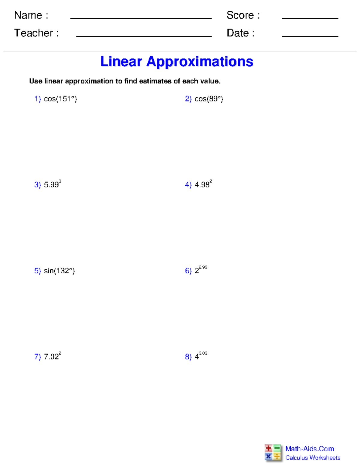 Lin approx maybe - Use linear approximation to find estimates of each ...