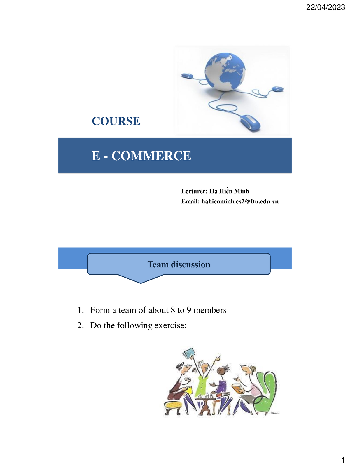 Chapter 1 Introduction to e commerce - E - COMMERCE COURSE Lecturer: Hà ...