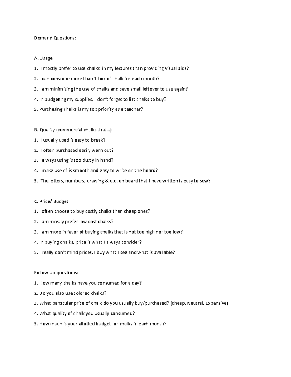 Questionnaire (demand) - Demand Questions: A. Usage I mostly prefer to ...