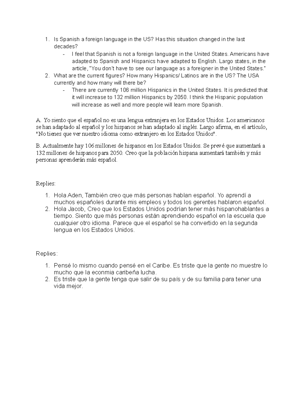 Opening Discussion Is Spanish a foreign language in the US? Has this