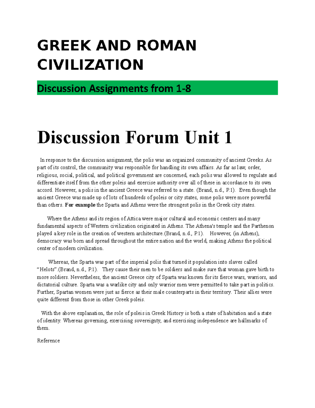 HIST 1421, Discussion Assignment From 1-8[1721] - GREEK AND ROMAN ...