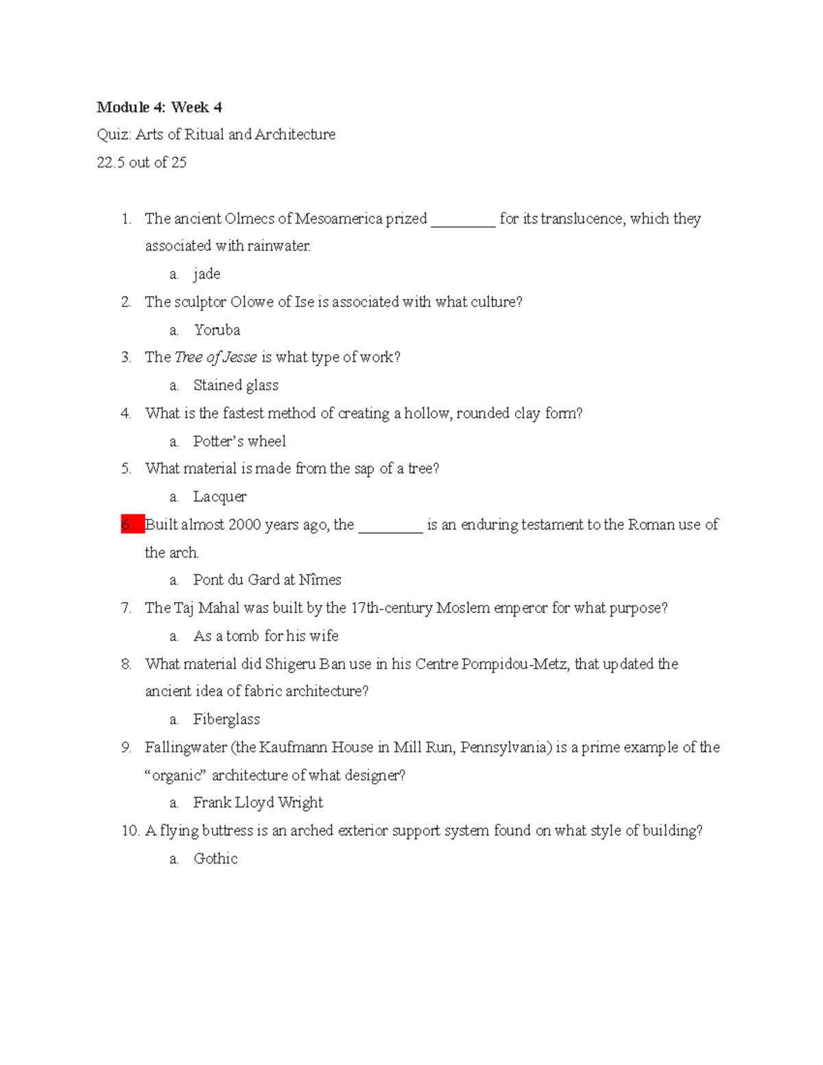 Quiz Arts of Ritual and Architecture ARTS 105 Module 4 Week 4 Quiz