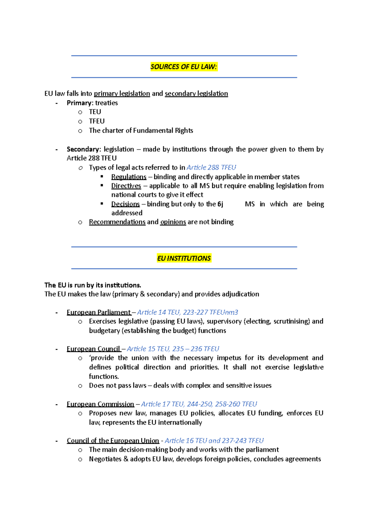 Summary - SOURCES OF EU LAW: EU law falls into primary legislation and ...