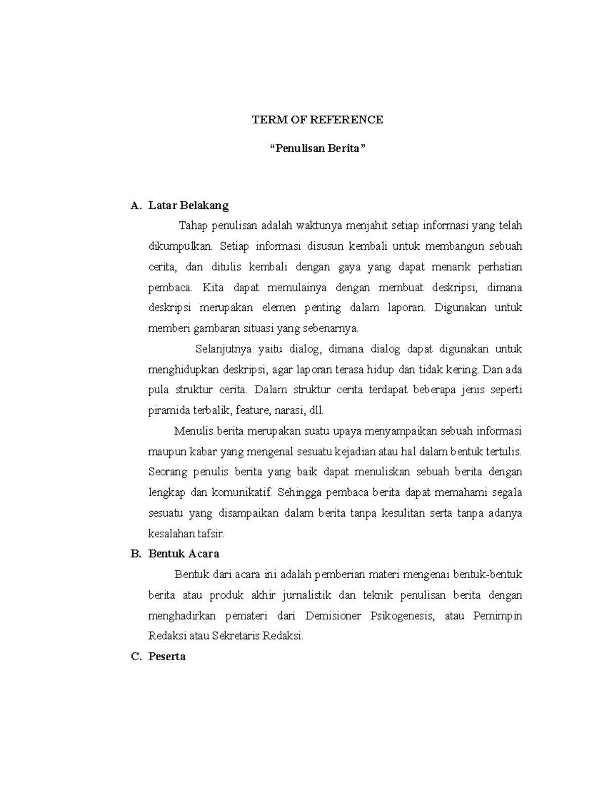 TORPenulisan Berita Djxvi TERM OF REFERENCE “Penulisan Berita” A. Latar Belakang Tahap