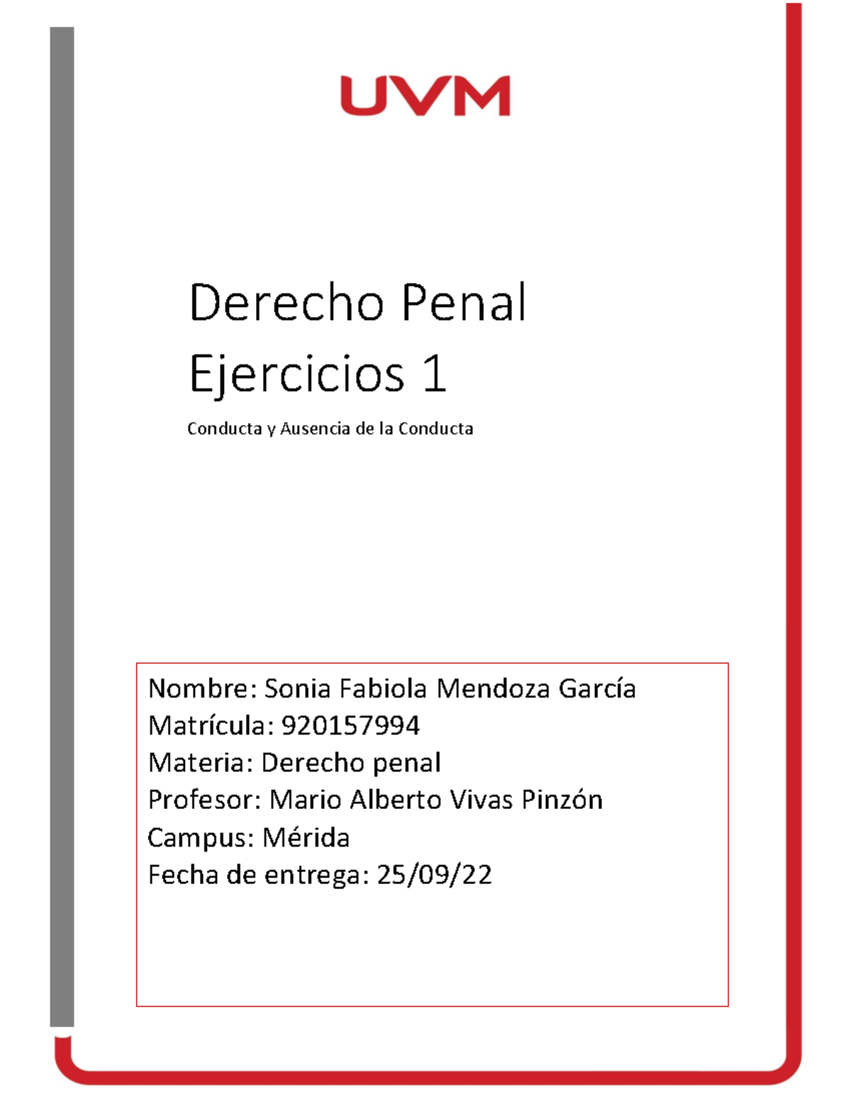 conducta y ausencia de conducta Derecho Penal Ejercicios 1 Conducta y Ausencia de la Conducta