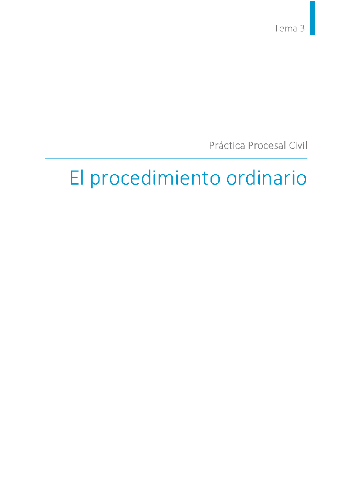 TEMA 3 - SON MUY BUENOS - Tema 3 Práctica Procesal Civil El ...