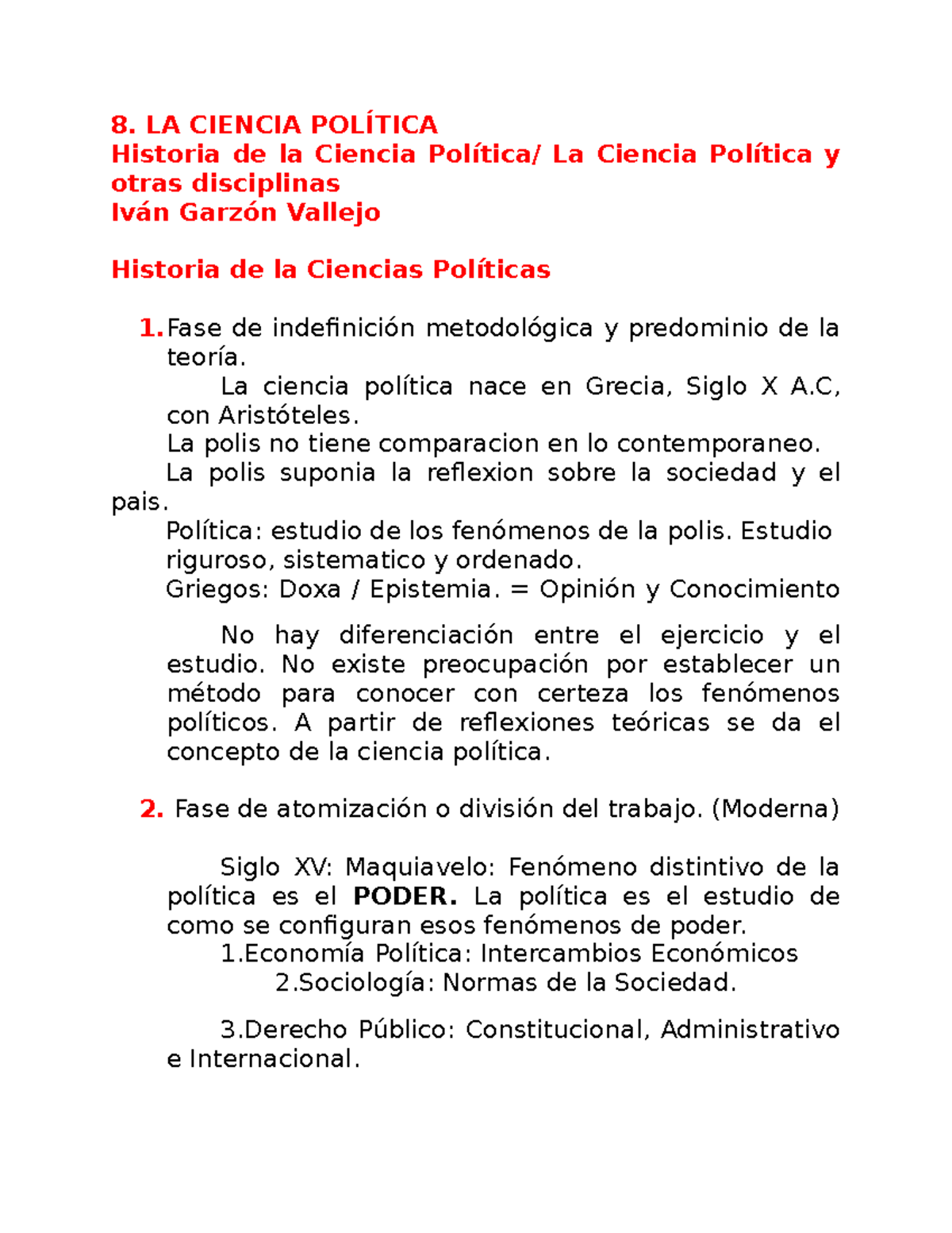 8. LA Ciencia Política Apuntes 1 8. LA CIENCIA POLÍTICA Historia de la Ciencia Política/ La