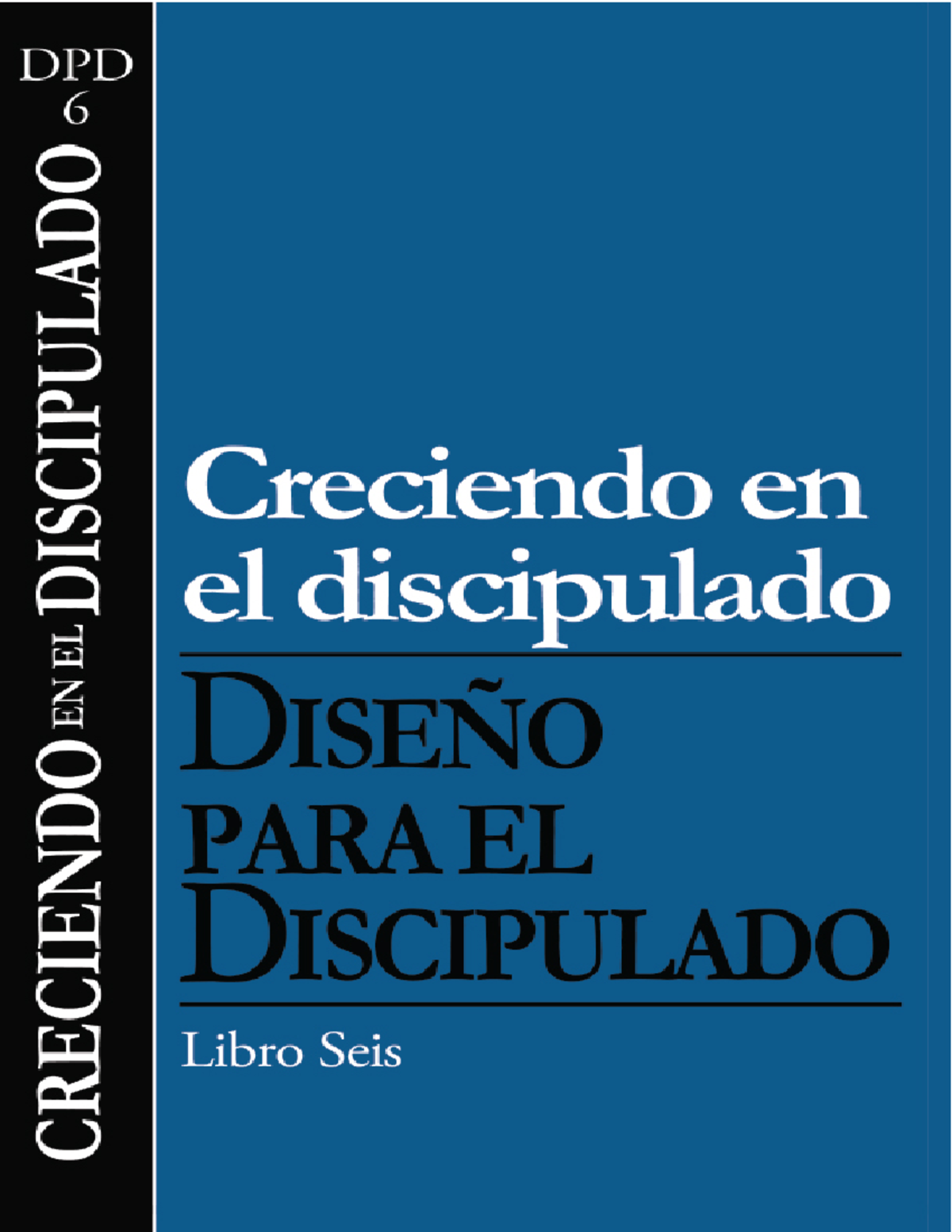 Creciendo en el discipulado libro 6 - Este ebook utiliza tecnología de ...