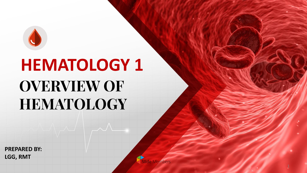 Copy of HEMA 1 Intro - Hema - PREPARED BY: LGG, RMT HEMATOLOGY 1 ...