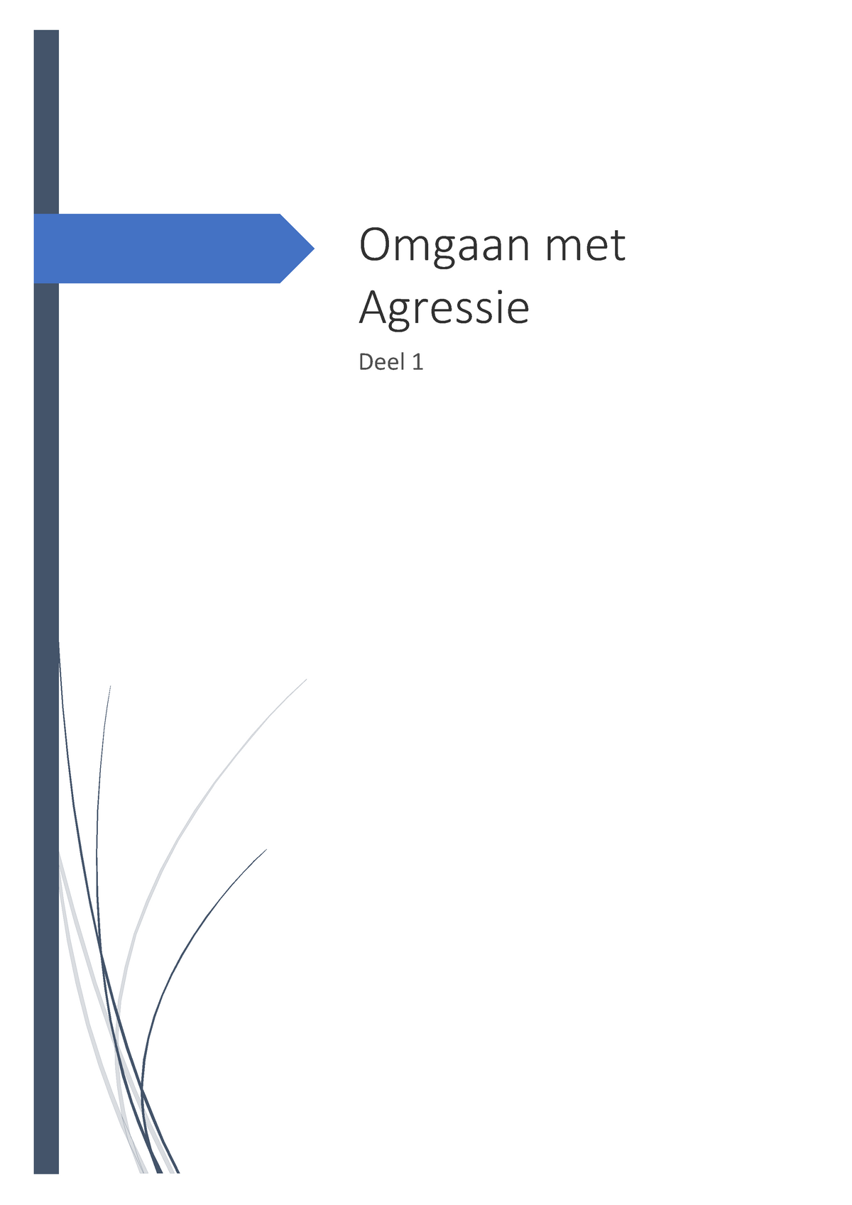 Omgaan Met Agressie - Omgaan Met Agressie Deel 1 Inhoudsopgave ...