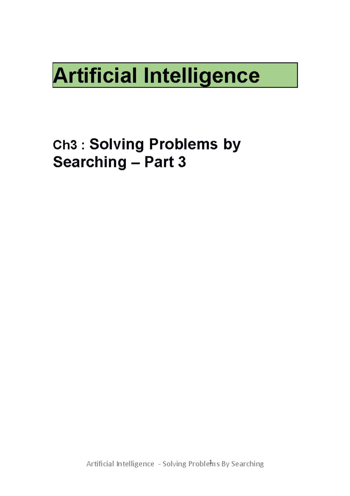 AI - Ch3 Solving Problems by Searching – Part 3 - Artificial ...