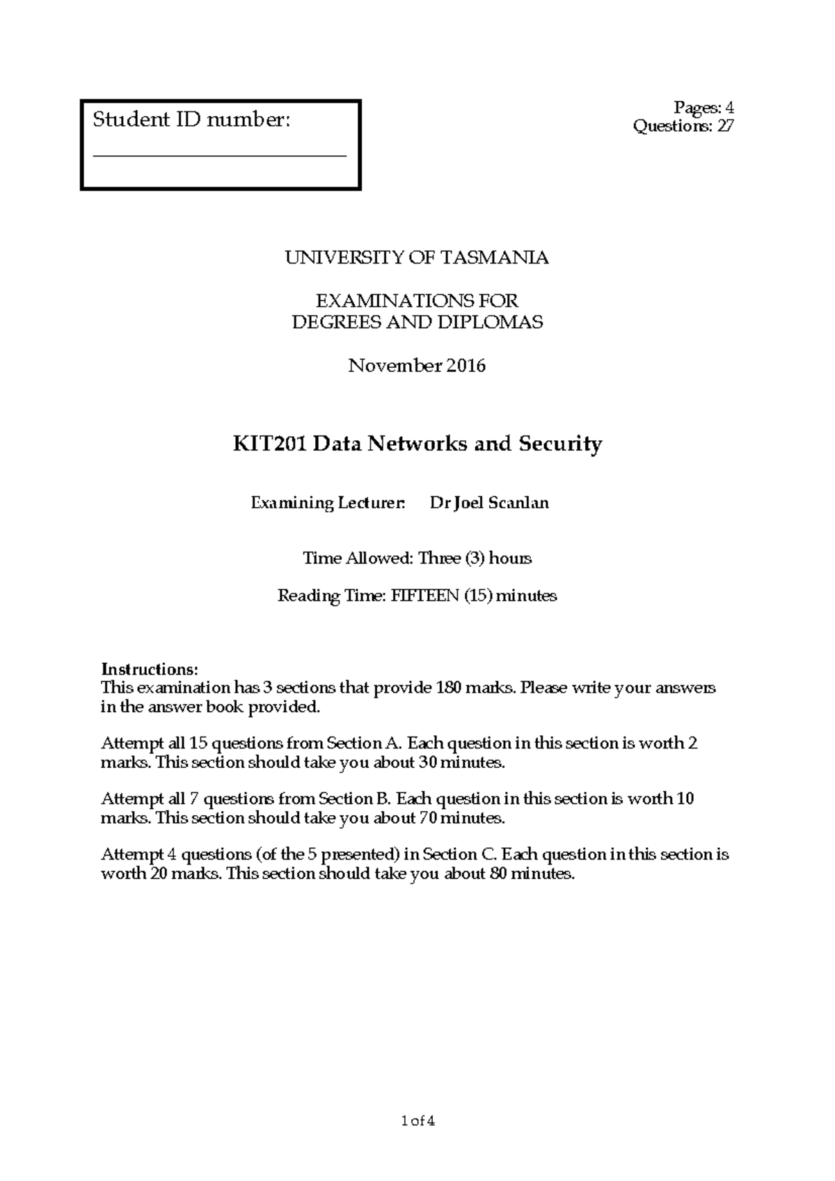 Exam 2016, Questions - Pages: 4 Questions: 27 UNIVERSITY OF TASMANIA ...