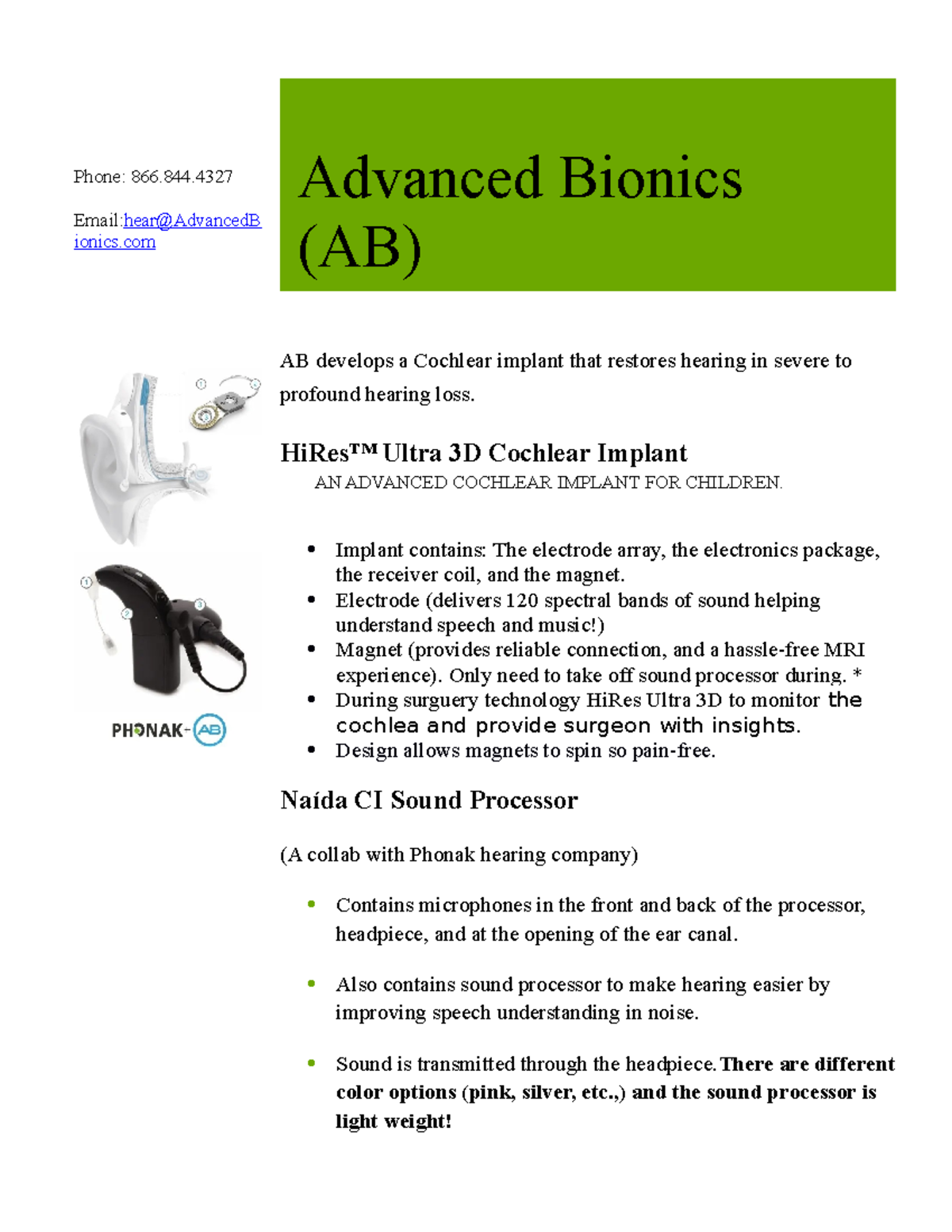 Cochlear Companies Phone 866. EmailhearAdvancedB ionics Advanced