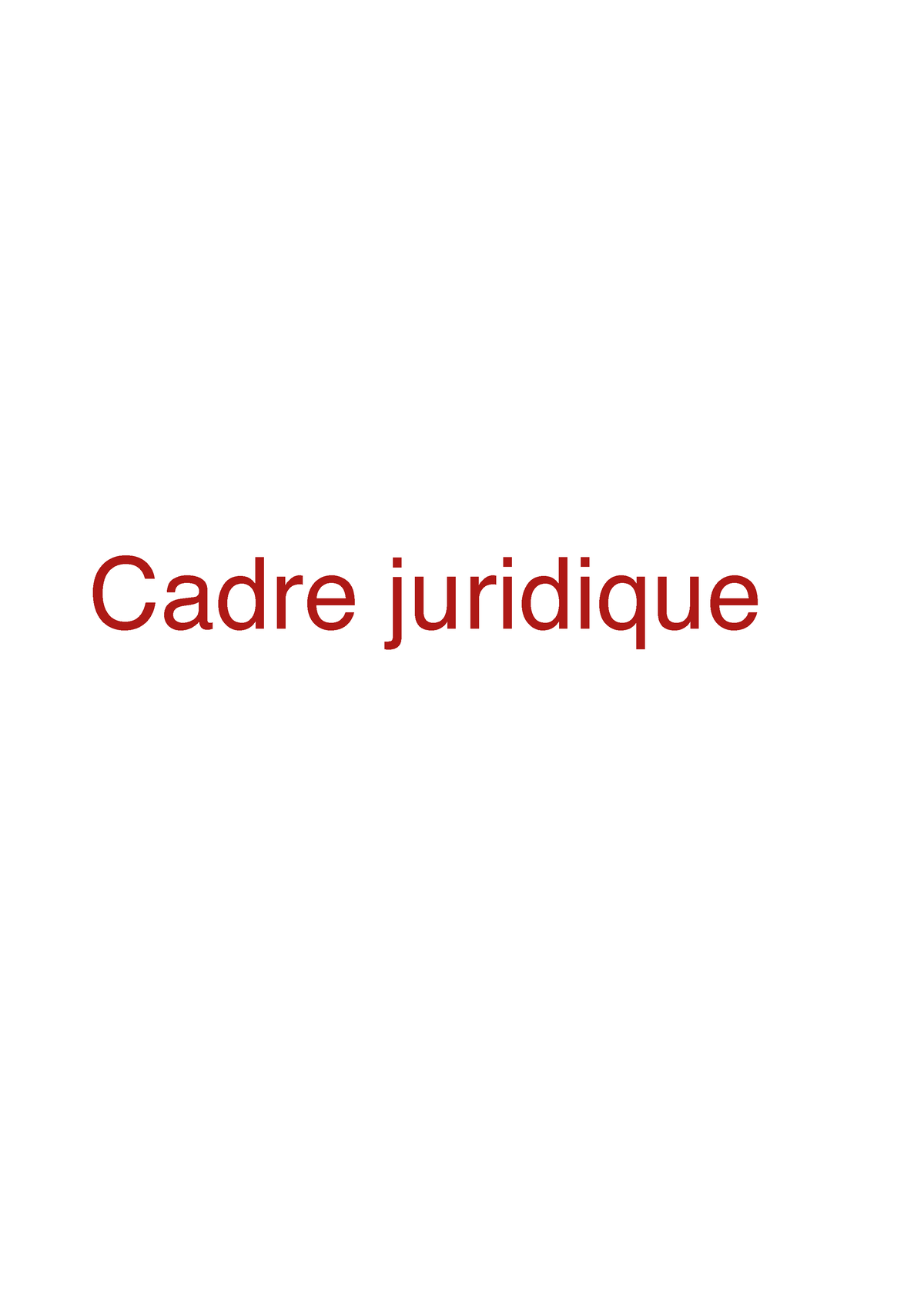 Cours Cadres Juridiques - Cadre Juridique INTRODUCTION L’idée Est De ...